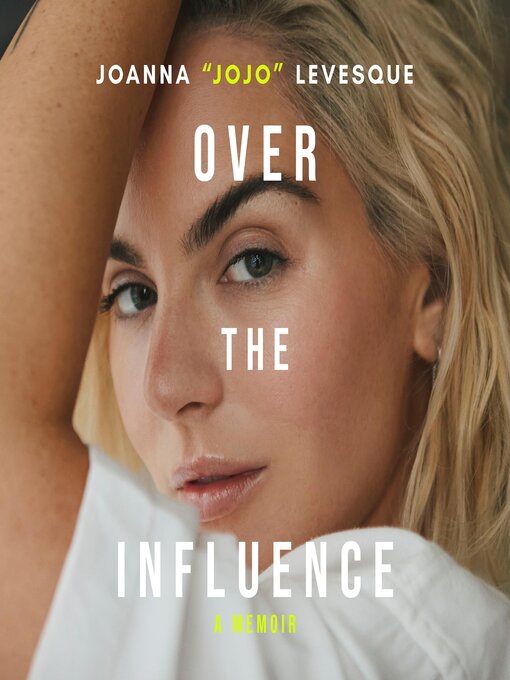 Title details for Over the Influence by Joanna "JoJo" Levesque - Wait list